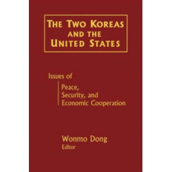The Two Koreas and the United States: Issues of Peace, Security and Economic Cooperation
