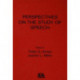 Perspectives on the Study of Speech