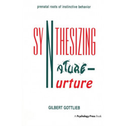 Synthesizing Nature-nurture: Prenatal Roots of Instinctive Behavior