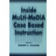 Inside Multi-Media Case Based Instruction
