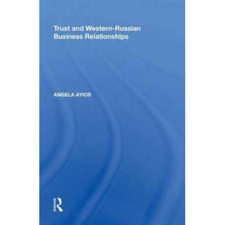 Trust and Western-Russian Business Relationships