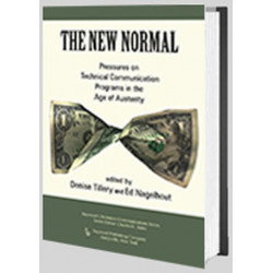 The New Normal: Pressures on Technical Communication Programs in the Age of Austerity