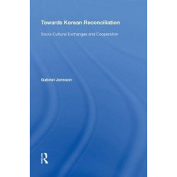 Towards Korean Reconciliation: Socio-Cultural Exchanges and Cooperation