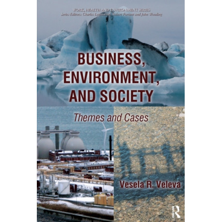 Business, Environment, and Society: Themes and Cases