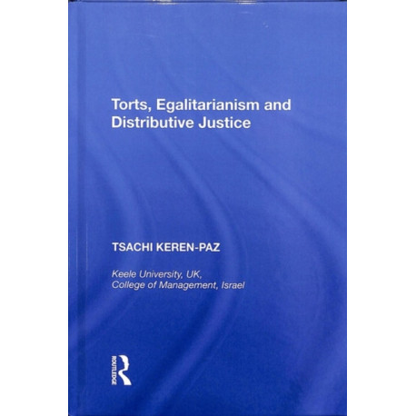 Torts, Egalitarianism and Distributive Justice