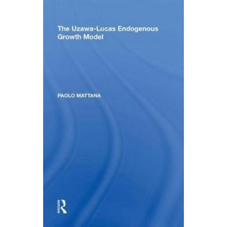 The Uzawa-Lucas Endogenous Growth Model