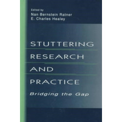 Stuttering Research and Practice: Bridging the Gap