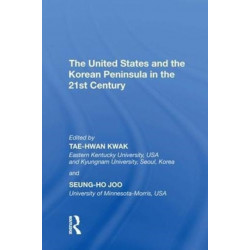 The United States and the Korean Peninsula in the 21st Century