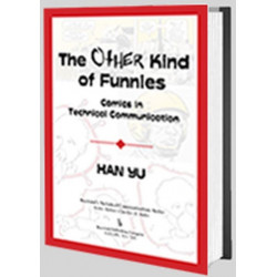 The Other Kind of Funnies: Comics in Technical Communication