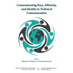 Communicating Race, Ethnicity, and Identity in Technical Communication
