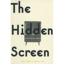 The Hidden Screen: Low Power Television in America