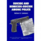 Suicide and Homicide-Suicide Among Police
