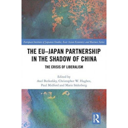 The EU–Japan Partnership in the Shadow of China: The Crisis of Liberalism