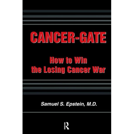 Cancer-gate: How to Win the Losing Cancer War