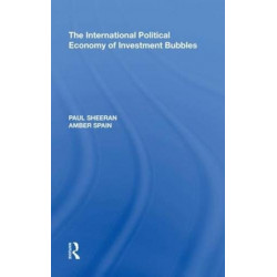 The International Political Economy of Investment Bubbles