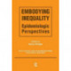 Embodying Inequality: Epidemiologic Perspectives