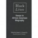 Black Lives: Essays in African American Biography