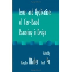 Issues and Applications of Case-Based Reasoning to Design