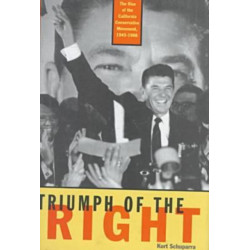 Rise and Triumph of the California Right, 1945-66