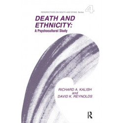 Death and Ethnicity: A Psychocultural Study