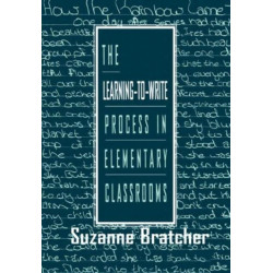 The Learning-to-write Process in Elementary Classrooms