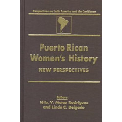 Puerto Rican Women's History: New Perspectives: New Perspectives