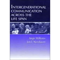 Intergenerational Communication Across the Life Span