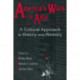 United States and Asia at War: A Cultural Approach: A Cultural Approach