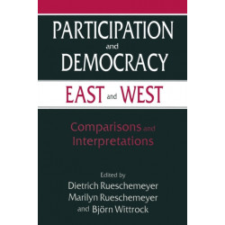 Participation and Democracy East and West: Comparisons and Interpretations