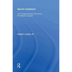 Sports Capitalism: The Foreign Business of American Professional Leagues