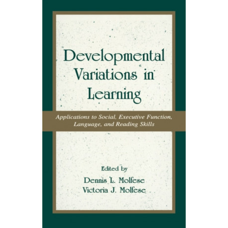 Developmental Variations in Learning: Applications to Social, Executive Function, Language, and Reading Skills