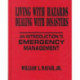 Living with Hazards, Dealing with Disasters: An Introduction to Emergency Management: An Introduction to Emergency Management
