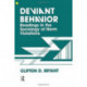 Deviant Behaviour: Readings In The Sociology Of Norm Violations
