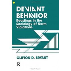 Deviant Behaviour: Readings In The Sociology Of Norm Violations