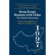 Hong Kong's Reunion with China: The Global Dimensions: The Global Dimensions