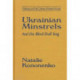 Ukrainian Minstrels: Why the Blind Should Sing: And the Blind Shall Sing