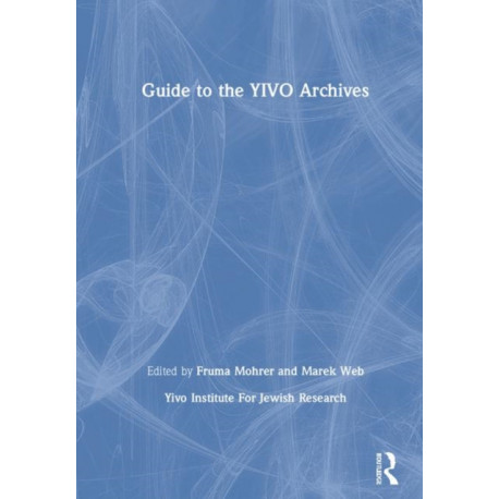 Guide to the YIVO Archives