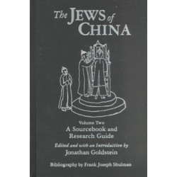 The Jews of China: v. 2: A Sourcebook and Research Guide: A Sourcebook and Research Guide