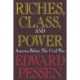 Riches, Class, and Power: United States Before the Civil War