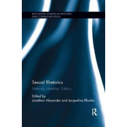 Sexual Rhetorics: Methods, Identities, Publics