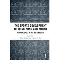 The Sports Development of Hong Kong and Macau: New Challenges after the Handovers