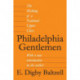 Philadelphia Gentlemen: The Making of a National Upper Class