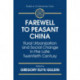Farewell to Peasant China: Rural Urbanization and Social Change in the Late Twentieth Century