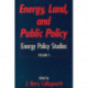 Energy, Land and Public Policy: Energy Policy Studies