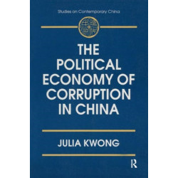 The Political Economy of Corruption in China