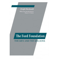 Ford Foundation: The Men and the Millions