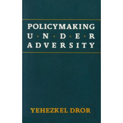 Policymaking Under Adversity