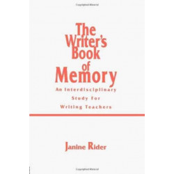 The Writer's Book of Memory: An Interdisciplinary Study for Writing Teachers