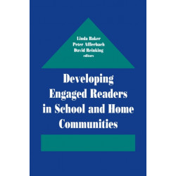 Developing Engaged Readers in School and Home Communities