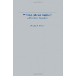 Writing Like An Engineer: A Rhetorical Education
